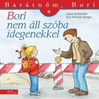 Könyv Bori nem áll szóba idegenekkel (Liane Schneider)