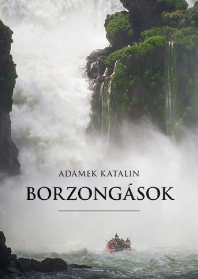 Könyv Borzongások (Adamek Katalin)