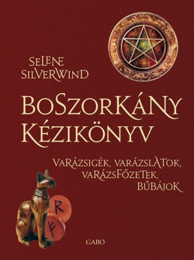 Könyv Boszorkány kézikönyv (Selene Silverwind)