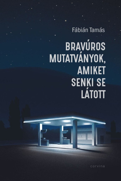 Könyv Bravúros mutatványok, amiket senki se látott (Fábián Tamás)