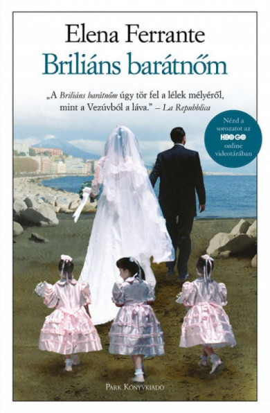 Könyv Briliáns barátnőm - Nápolyi regények 1. (Elena Ferrante)