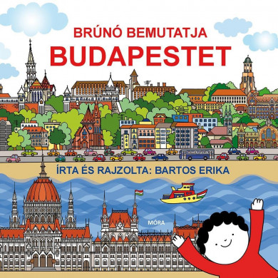 Könyv Brúnó bemutatja Budapestet (Bartos Erika)