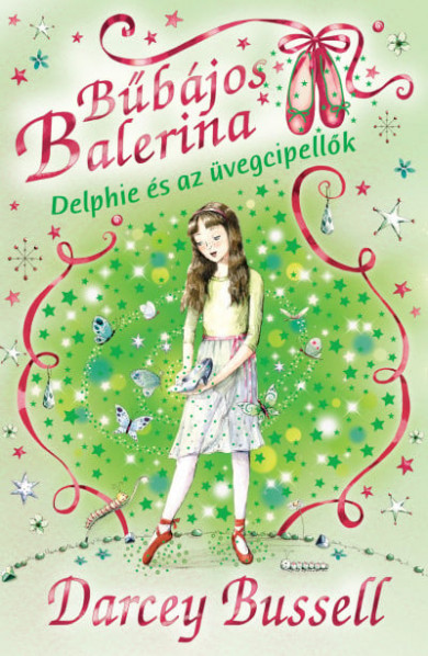 Könyv Bűbájos balerina 4. - Delphie és az üvegcipellők (Darcey Bussell)