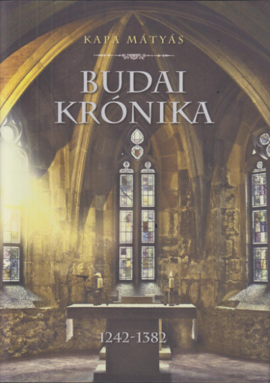 Könyv Budai krónika (Kapa Mátyás)