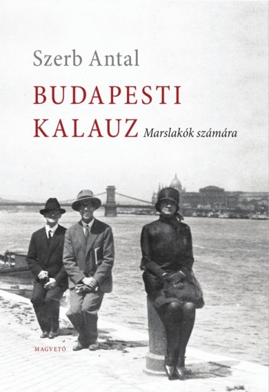 Könyv Budapesti kalauz - Marslakók számára (Szerb Antal)
