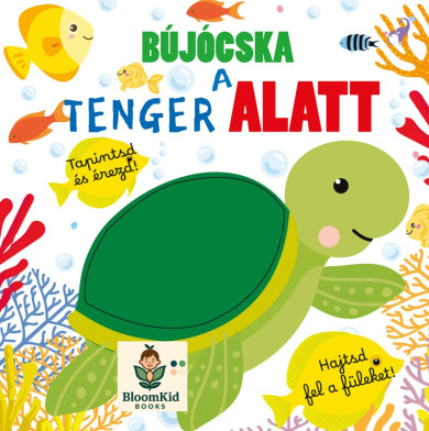 Könyv Bújócska a tenger alatt - Tapintsd és érezd!