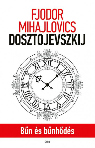 Könyv Bűn és bűnhődés (Fjodor Mihajlovics Dosztojevszkij)