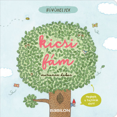 Könyv Búvóhelyek - Kicsi fám (Marianne Dubuc)