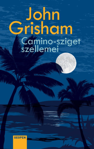 Könyv Camino-sziget szellemei (John Grisham)