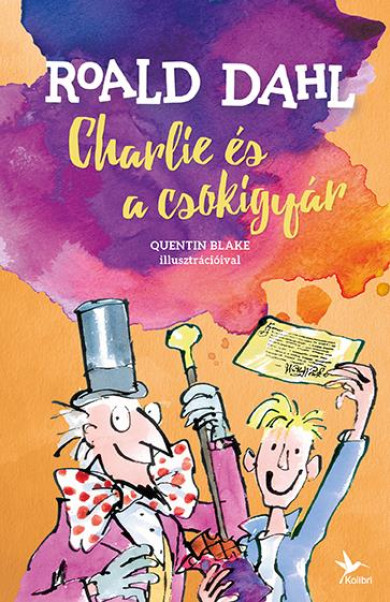 Könyv Charlie és a csokigyár (Roald Dahl)