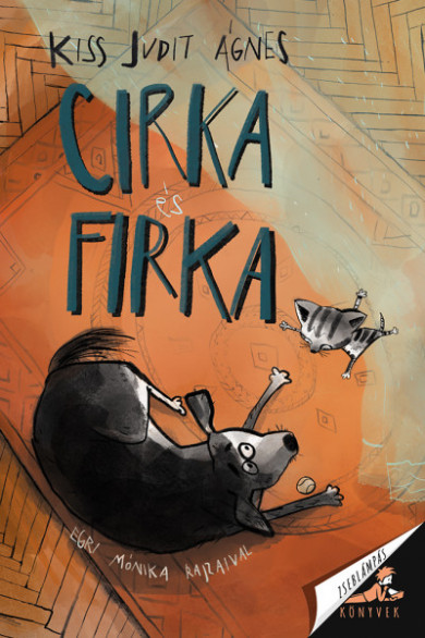 Könyv Cirka és Firka (Kiss Judit Ágnes)