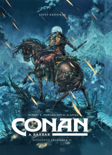 Könyv Conan, a barbár - Elveszett legendák II. (Robert E. Howard)
