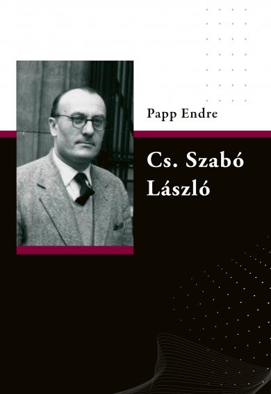 Könyv Cs. Szabó László (Papp Endre)