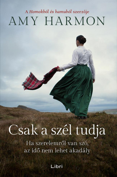 Könyv Csak a szél tudja (Amy Harmon)