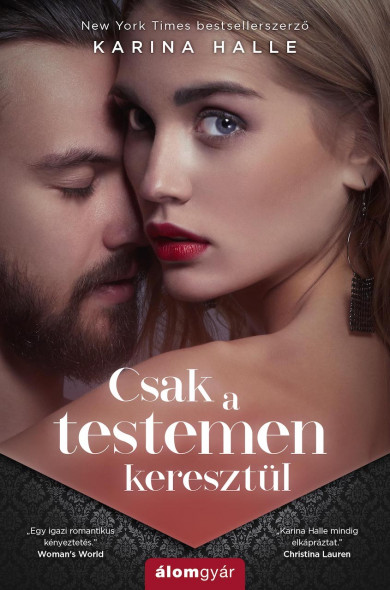 Könyv Csak a testemen keresztül (Karina Halle)