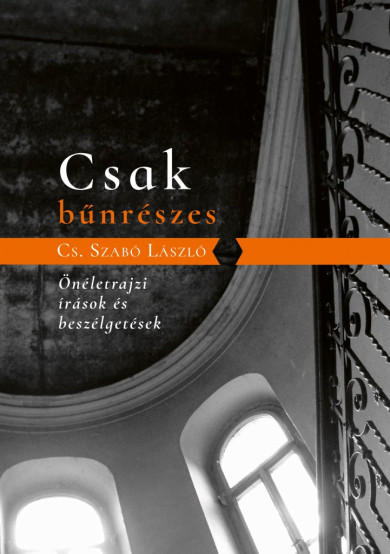 Könyv Csak bűnrészes (Cs. Szabó László)