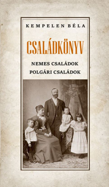 Könyv Családkönyv (Kempelen Béla)