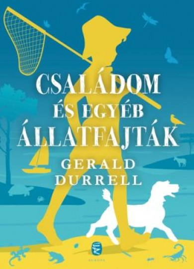 Könyv Családom és egyéb állatfajták (Gerald Durrell)