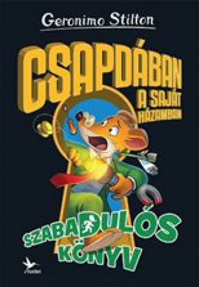 Könyv Csapdában a saját házamban - Szabadulós könyv (Geronimo Stilton)