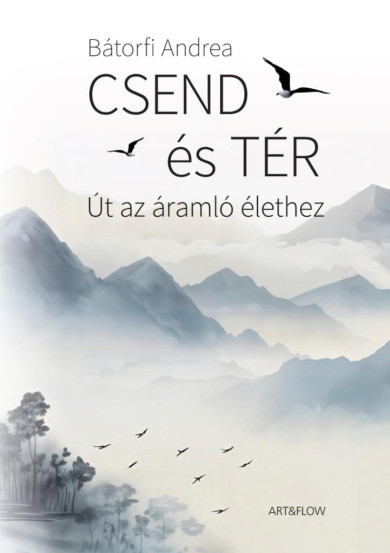 Könyv Csend és tér (Bátorfi Andrea)