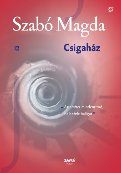 Könyv Csigaház (Szabó Magda)