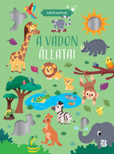 Könyv Csilivili matricák - A vadon állatai