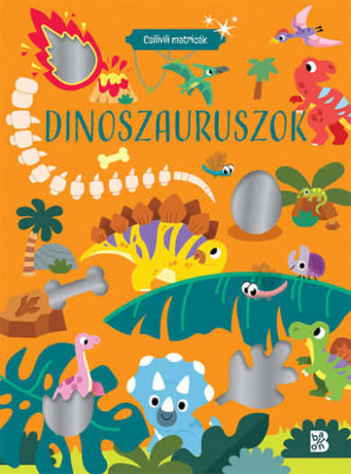 Könyv Csilivili matricák - Dinoszauruszok