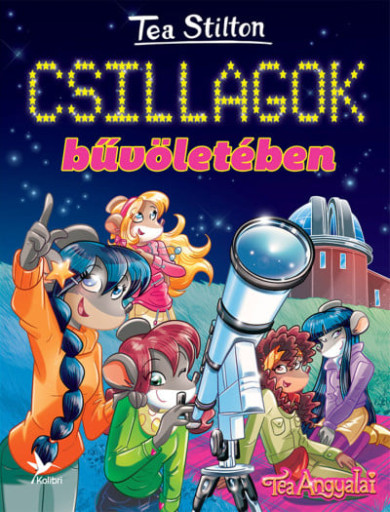 Könyv Csillagok bűvöletében (Tea Stilton)