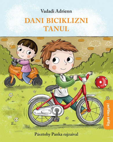 Könyv Dani biciklizni tanul (Vadadi Adrienn)