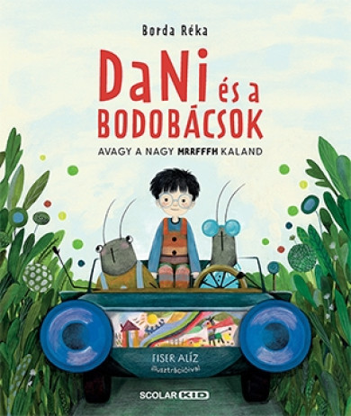 Könyv Dani és a bodobácsok (Borda Réka)