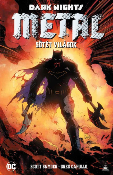 Könyv Dark Nights: Metal - Sötét világok (Scott Snyder)