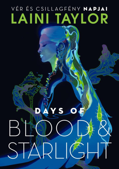 Könyv Days of Blood and Starlight - Vér és csillagfény napjai (Laini Taylor)