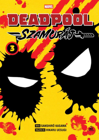 Könyv Deadpool - Szamuráj manga 3. (Sanshiro Kasama)