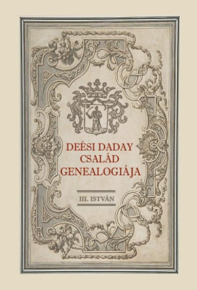 Könyv Deési Daday család genealogiája (III. István)