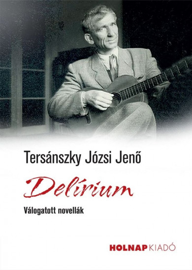 Könyv Delírium (Tersánszky Józsi Jenő)