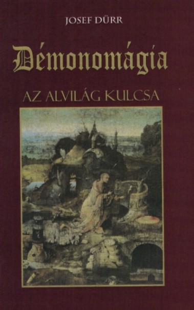 Könyv Démonomágia - Az alvilág kulcsa (Josef Dürr)