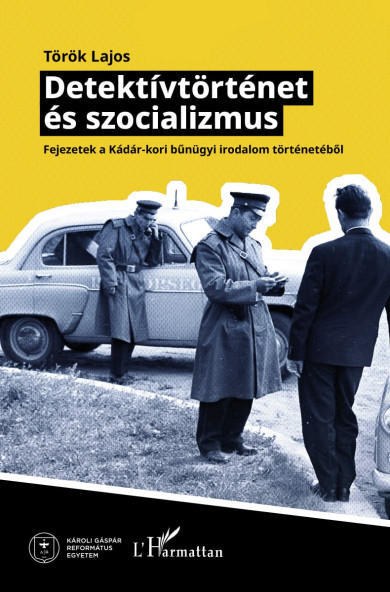 Könyv Detektívtörténet és szocializmus (Török Lajos)