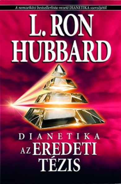 Könyv Dianetika - Az eredeti tézis (L. Ron Hubbard)