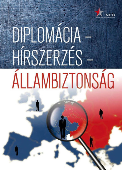 Könyv Diplomácia - hírszerzés - állambiztonság (Andreides Gábor)