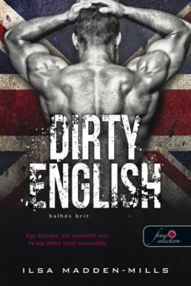 Könyv Dirty English - Balhés Brit - Azok a csodálatos angolok 1. (Ilsa Madde