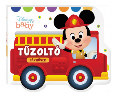Könyv Disney baby - Járművek - Tűzoltó