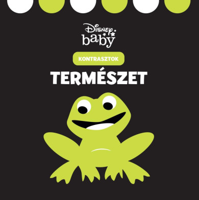 Könyv Disney baby - Kontrasztok - Természet