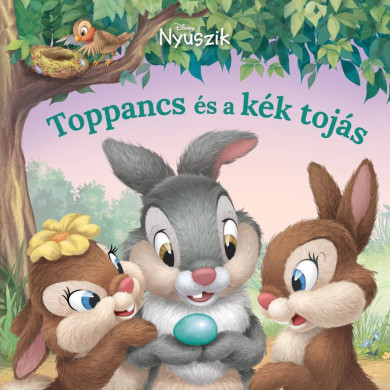 Könyv Disney Nyuszik - Toppancs és a kék tojás (Laura Driscoll)