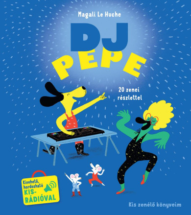 Könyv DJ Pepe (Magali Le Huche)