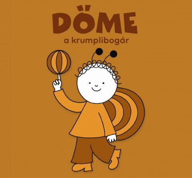 Könyv Döme, a krumplibogár (Bartos Erika)