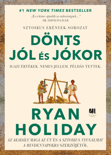 Könyv Dönts jól és jókor (Ryan Holiday)