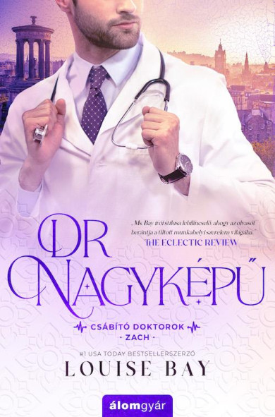 Könyv Dr. Nagyképű - Csábító doktorok 2. (Louise Bay)