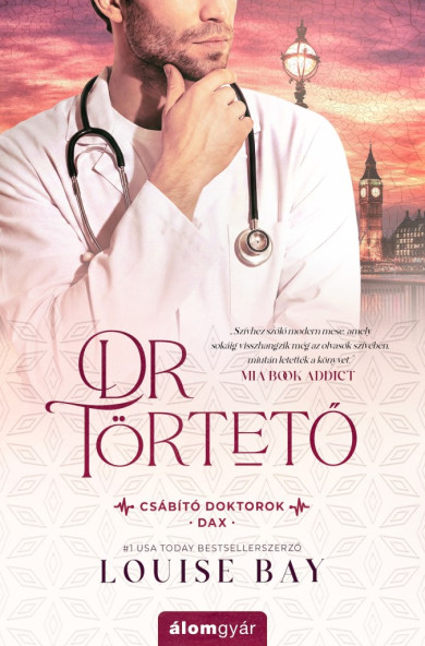 Könyv Dr. Törtető (Louise Bay)