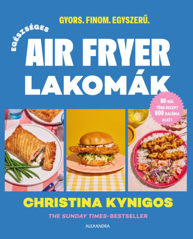 Könyv Egészséges Air Fryer lakomák (Christina Kynigos)