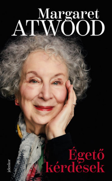 Könyv Égető kérdések (Margaret Atwood)